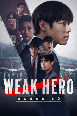 Weak Hero Class 12